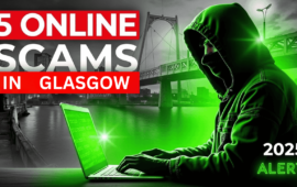 5 Common Scams in Glasgow You Should Know in 2025