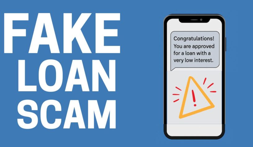 Millions Lost in Fake Loan Scams – Are You at Risk?